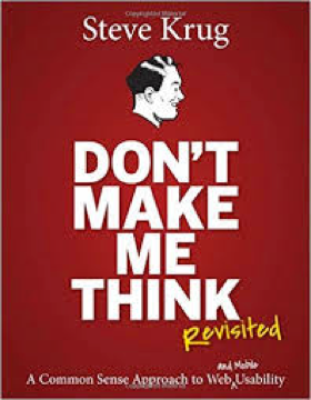 Don't Make Me Think - Steve Krug